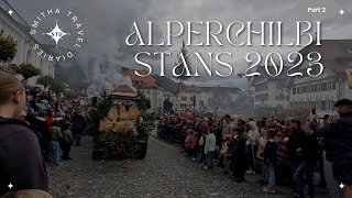 ÄLPERCHILBI STANS 2023 Part 2 4k Video [upl. by Yelwah]