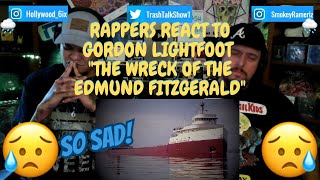 Rappers React To Gordon Lightfoot quotThe Wreck Of The Edmund Fitzgeraldquot [upl. by Elleinwad]