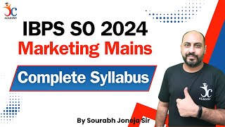 IBPS SO Marketing Mains Complete Syllabus  IBPS SO Marketing Officer 2024  Marketing by Joneja Sir [upl. by Liauqram]