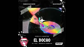 El Bocao Edwin el Maestro dj Yoe Manolo Sampler [upl. by Wellesley]