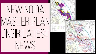 NEW Noida Master Plan out Now 2041 DNGIR Latest news [upl. by Hayse506]