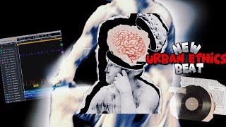 New Beat Urban Ethics WP [upl. by Samau17]