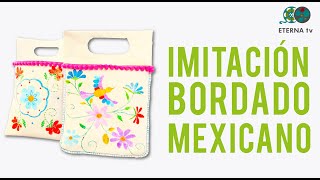 Bolsa con Imitación bordado mexicano [upl. by Julina680]