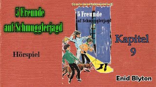 Enid Blyton 5 Freunde auf Schmugglerjagd  Hörspiel Kapitel 9 [upl. by Yaker]