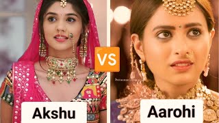 Akshu 🆚Aarohi which one is your favourite in yrkkh comment ❤️pranali rathodKarishma sawant [upl. by Chemaram]