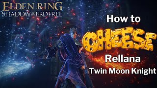 How to CHEESE Rellana Twin Moon Knight  Elden Ring 🧀 [upl. by Kciwdahc]