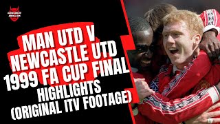 Man United v Newcastle 1999 FA Cup Final Original ITV Coverage [upl. by Solegnave]