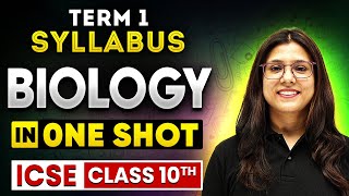 ICSE Biology in One Shot Class 10 Term 1  ICSE Express Marathon Session 🔥 [upl. by Hartzel404]