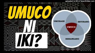 Umuco nyarwanda what is a culture [upl. by Loyce]