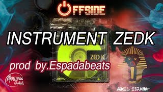 INSTRUMENTAL ZEDK  OFFside Prod By Adul Espada [upl. by Alexei20]