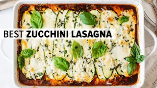 ZUCCHINI LASAGNA  the best zucchini lasagna recipe [upl. by Aggarwal976]