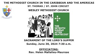 Sunday July 7 2024 The Seventh Sunday after Pentecost Sacrament Of The Lord’s Supper 730 am [upl. by Airym]