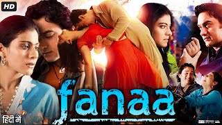 Fanaa Full Movie Review amp Explain  Aamir Khan Kajol  Tabu  Rishi Kapoor  Ali Haji [upl. by Yatnuahs]