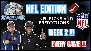 NFL Week 2 2024 Picks amp Predictions For EVERY GAME   Picks From The DawgHouse NFL Edition [upl. by Misty875]