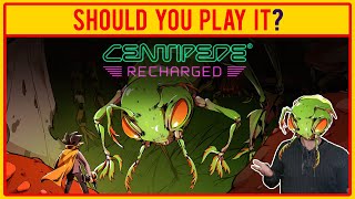 Centipede Recharged  REVIEW  Should You Play It [upl. by Krik]