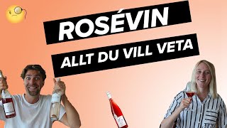 Rosévin  Allt du behöver veta [upl. by Hoem461]