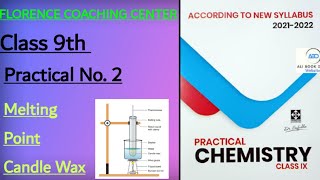 Class 9th Chemistry Practical No2 Determine Melting Point of Candle Wax Florence Coaching Center [upl. by Imuy]