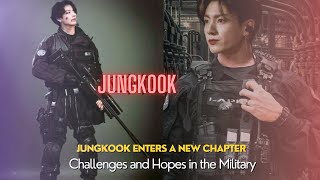 Jungkooks Journey in Military Service What Does It Mean for His Career and ARMY [upl. by Bigod685]