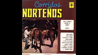 El Conjunto Norteño De Carmelo Y Gonzalo  Carga Blanca  Antilla lp621 [upl. by Ardolino]