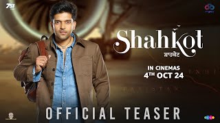 Shahkot  Official Teaser  Guru Randhawa  New Punjabi Movie 2024  Releasing on 4th October 2024 [upl. by Ailec]