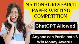 ✍️📑National Research Paper Writing CompetitionWin Exciting Prizes [upl. by Aicilanna]