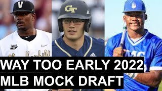 WAY TOO EARLY 2022 MLB MOCK DRAFT [upl. by Anek20]