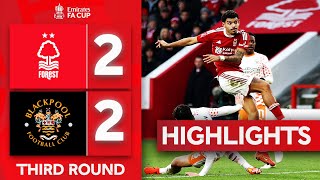 GibbsWhite Rescues Replay  Nottingham Forest 22 Blackpool  Highlights  Emirates FA Cup 202324 [upl. by Ekal]