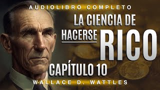 La ciencia de hacerse rico en AUDIOLIBRO completo en español el CAPÍTULO 10 [upl. by Elleinnad139]