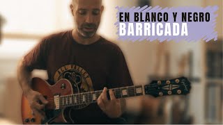 En blanco y negro  Barricada  Tutorial guitarra [upl. by Carnes]