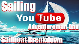 YouTube Sailing Adventure Man Dan Sailboat Break Down [upl. by Teyut]