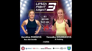 1 Poršová vs Koudelková  Lesák Fight Night 3  26102024 [upl. by Clifton]