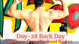 Day28 Full Back Workout Routine Best 6 Exercise to get Bigger Back 30 Days Gym Wookout Series [upl. by Dyolf]