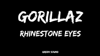 Gorillaz  Rhinestone Eyes Lyrics [upl. by Garibald]