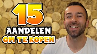 15 AANDELEN OM NU TE KOPEN [upl. by Candace]