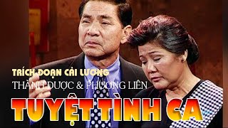 Thành Được amp Phượng Liên  Trích Đoạn Cải Lương Tuyệt Tình Ca  PBN 52 [upl. by Aramois]