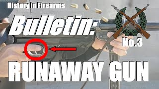 Bulletin 3 Runaway Gun [upl. by Kano]