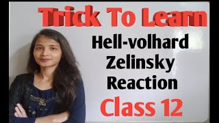 Trick to learn HellVolhard Zelinsky Reaction HVZ Reaction Class 12 [upl. by Kunz]