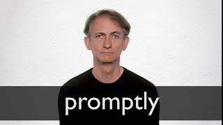 How to pronounce PROMPTLY in British English [upl. by Rivy336]