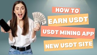 New USDT Earning Site Today  Free USDT Mining Site  How to Earn USDT Easily in 2024 [upl. by Adoree259]