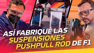 Así fabriqué la suspensión PUSHPULL ROD de F1 [upl. by Bathelda]