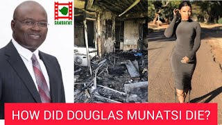 How did Douglas Munatsi die [upl. by Drazze]