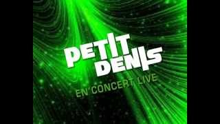 Petit Denis en concert ce samedi 29 Juin 2013 Spot Tv officiel [upl. by Friedman]