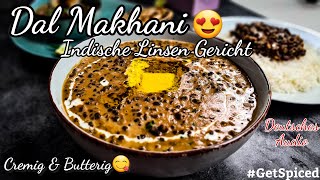 Dal Makhani  Authentisch Indische Linsen Gericht  Cremiges und butterartiges  GetSpiced [upl. by Hterag]