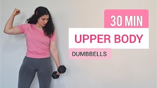 30 MIN UPPER BODY STRENGTH WORKOUTWITH DUMBBELLSNO REPEAT [upl. by Yeknarf91]