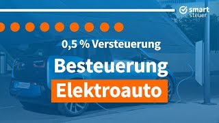 Steuern sparen mit EAuto  Besteuerung Elektroauto erklärt [upl. by Nahshon]