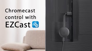 How to control a Chromecast with EZCast app [upl. by Enomas232]