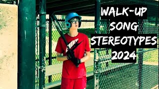 WalkUp Song Stereotypes 2024 [upl. by Aneetak]