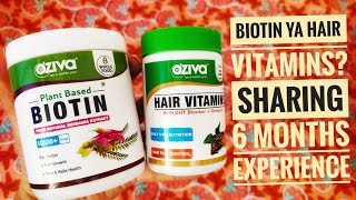 Oziva Plant Based Biotin  Hair Vitamins  6 Months Experience  All you need to know [upl. by Dennett]