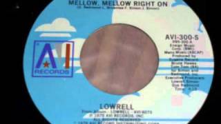 Lowrell  Mellow mellow right on 7quot [upl. by Jada]