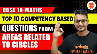 Top 10 CompetencyBased Questions from Areas Related to Circles  CBSE Class 10th Maths Chapter12 [upl. by Nolos]